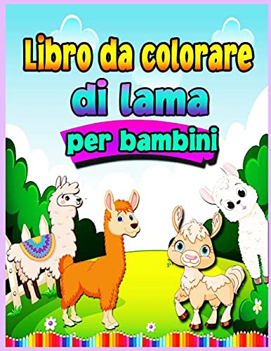 Beispielbild fr Llama libro da colorare per bambini 4-8 anni: Avere divertimento Awesome 30 Illustrazioni Art Designs per i bambini, Llamas divertente ed educativo li zum Verkauf von Buchpark