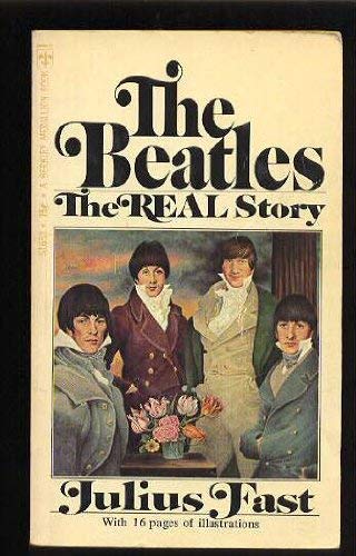 The Beatles;: The real story (9787674356664) by Fast, Julius