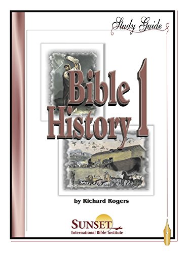 Bible History 1: Genesis Through Deuteronomy - Study Guide (9787770048975) by Richard Rogers; Virgil Yocham