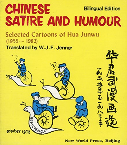 Stock image for Chinese Satire and Humour: Selected Cartoons of Hua Junwu (1955-1982) (English and Chinese Edition) for sale by Newsboy Books