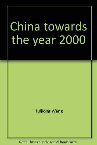 Imagen de archivo de China, towards the year 2000 a la venta por Better World Books