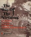 9787800051289: Way of the Virtuous: Influence of Art and Philosophy on Chinese Garden Design