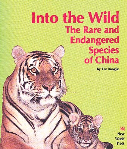 Beispielbild fr Into the Wild: Rare and Endangered Species of China zum Verkauf von WorldofBooks