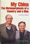 Beispielbild fr My China: The Metamorphosis of a Country and a Man zum Verkauf von Wonder Book