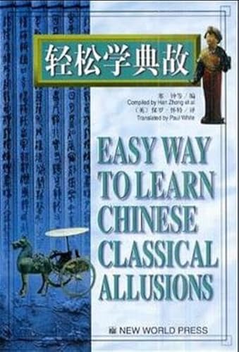 Imagen de archivo de Easy Way to Learn Chinese Classical Allusions (English and Chinese Edition) a la venta por Wonder Book