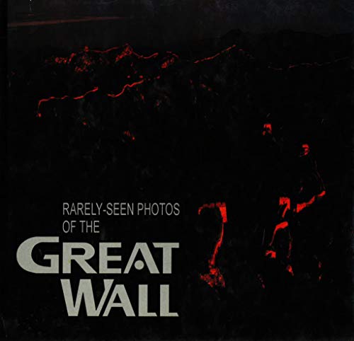 Beispielbild fr Rarely-Seen Photos of the Great Wall zum Verkauf von ThriftBooks-Dallas