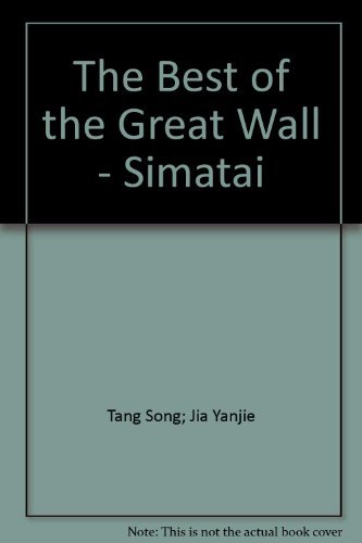 Imagen de archivo de The Best of the Great Wall Simatai a la venta por Better World Books