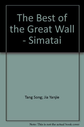 Stock image for The Best of the Great Wall Simatai for sale by Better World Books