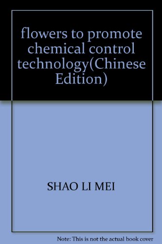 Imagen de archivo de flowers to promote chemical control technology(Chinese Edition) a la venta por liu xing