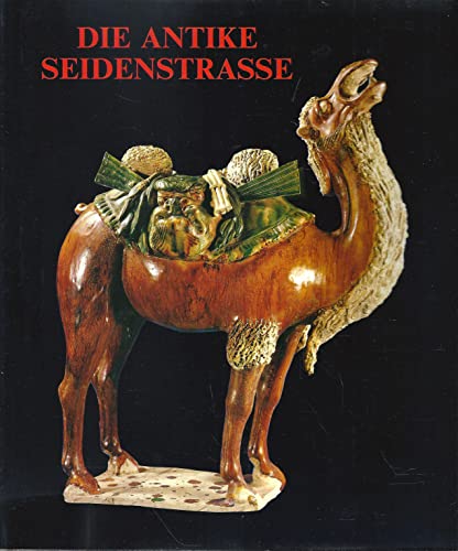 Stock image for Die antike Seidenstrae for sale by medimops