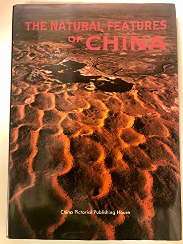 Imagen de archivo de The Natural Features of China a la venta por Booksavers of Virginia