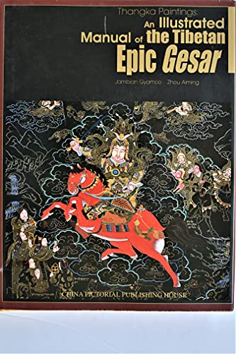 Stock image for Thangka Paintings: An Illustrated Manual Of The Tibetan Epic, Gesar for sale by THE CROSS Art + Books