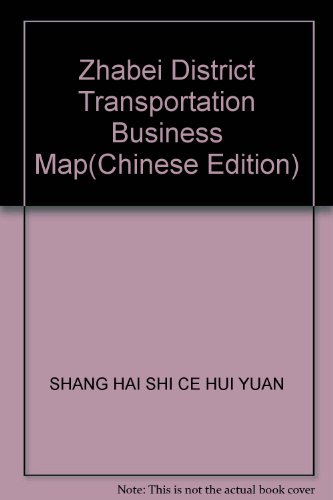 Imagen de archivo de Zhabei District Transportation Business Map(Chinese Edition) a la venta por liu xing