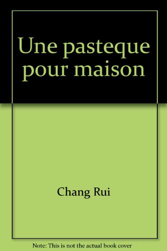 Imagen de archivo de Une pasteque pour maison(Chinese Edition) a la venta por liu xing