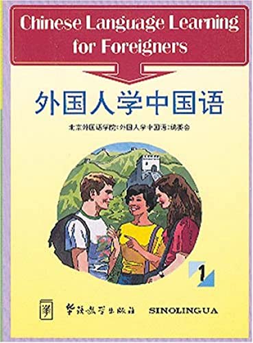 Beispielbild fr Chinese Language Learning for Foreigners zum Verkauf von Better World Books