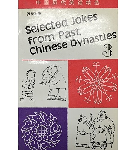 Beispielbild fr Selected Jokes from Past Chinese Dynasties zum Verkauf von Better World Books