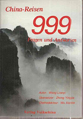 Stock image for China-Reisen - 999 Fragen und Antworten for sale by Antiquariat Armebooks