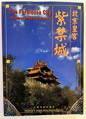 Imagen de archivo de The Forbidden City-former Imperial Palace (Chin-Eng Ed.) a la venta por WorldofBooks