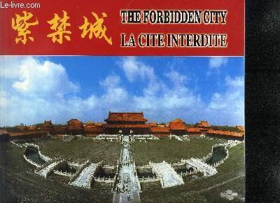 Beispielbild fr The Forbidden City / La Cite Interdite zum Verkauf von Better World Books: West