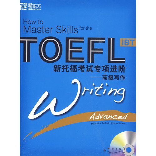 Beispielbild fr Advanced writing-- The new TOEFL special progress (Chinese Edition) zum Verkauf von Wonder Book