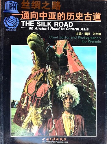 Imagen de archivo de The Silk Road an Ancient Road to Central Asia a la venta por Yak and Yeti Books