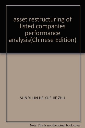 Stock image for asset restructuring of listed companies performance analysis(Chinese Edition) for sale by liu xing