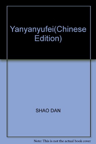 Imagen de archivo de Yanyanyufei(Chinese Edition) a la venta por liu xing