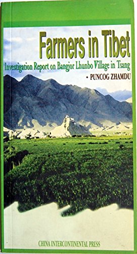 Stock image for Farmers in Tibet Investigation Report on Bangjor Lhunbo Village in Tsang for sale by Yak and Yeti Books