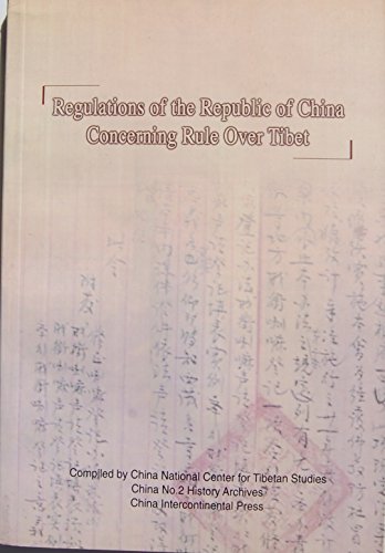 Stock image for Regulations of the Republic of China Concerning Rule over Tibet (1912-1949) for sale by Yak and Yeti Books