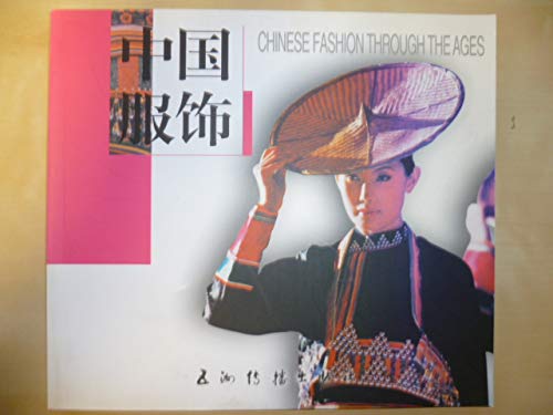 Stock image for CHINESE FASHION THROUGH THE AGES. for sale by PASCALE'S  BOOKS