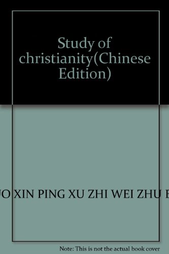 Stock image for Study of christianity(Chinese Edition) for sale by liu xing