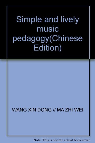 9787801292087: Simple and lively music pedagogy(Chinese Edition)