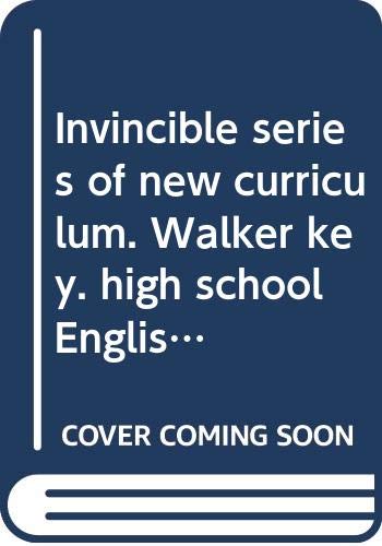 Imagen de archivo de Invincible series of new curriculum. Walker key. high school English grammar Dolphin Books(Chinese Edition)(Old-Used) a la venta por liu xing