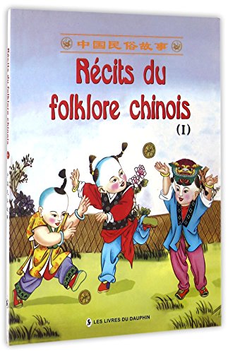Imagen de archivo de Recits Du Folklore Chinois Vol.1 zhao jie a la venta por LIVREAUTRESORSAS