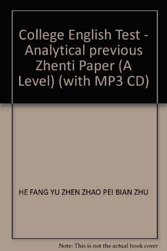 Stock image for College English Test - Analytical previous Zhenti Paper (A Level) (with MP3 CD)(Chinese Edition) for sale by liu xing
