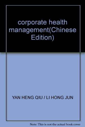 Stock image for corporate health management(Chinese Edition)(Old-Used) for sale by liu xing