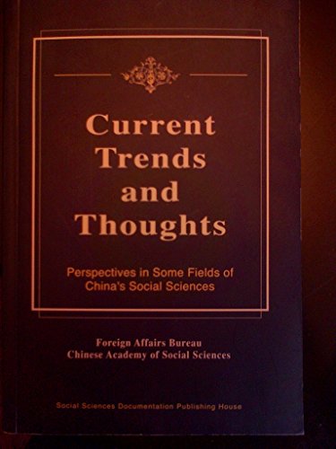 Stock image for Current Trends and Thoughts: Perspectives in Some Fields of China's Social Sciences for sale by Wonder Book