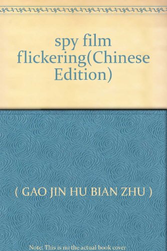 Imagen de archivo de spy film flickering(Chinese Edition) a la venta por liu xing