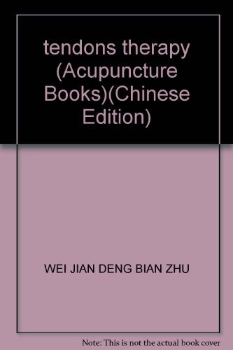 Stock image for tendons therapy (Acupuncture Books)(Chinese Edition) for sale by liu xing