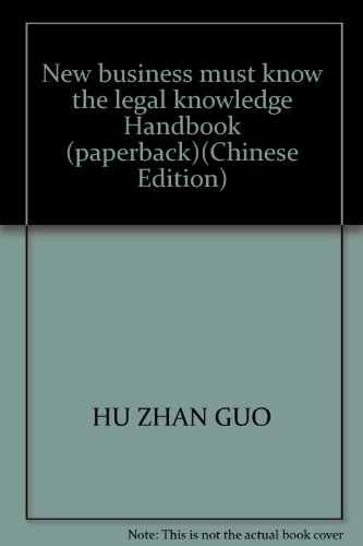 Imagen de archivo de New business must know the legal knowledge Handbook (paperback)(Chinese Edition) a la venta por liu xing