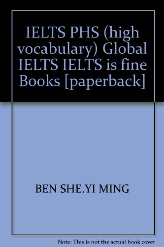 Stock image for IELTS PHS (high vocabulary) Global IELTS IELTS is fine Books [paperback] for sale by liu xing