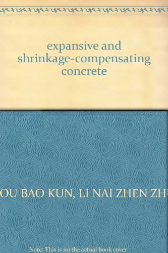 Imagen de archivo de expansive and shrinkage-compensating concrete(Chinese Edition) a la venta por liu xing