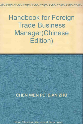 Stock image for Handbook for Foreign Trade Business Manager for sale by ThriftBooks-Atlanta