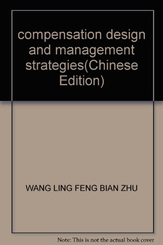 Imagen de archivo de compensation design and management strategies(Chinese Edition) a la venta por liu xing