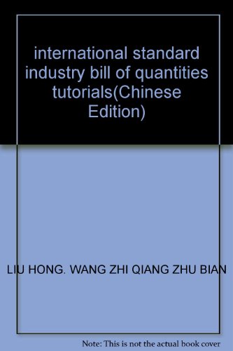 Imagen de archivo de international standard industry bill of quantities tutorials(Chinese Edition) a la venta por liu xing