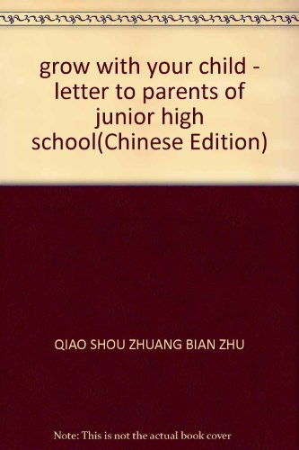 Imagen de archivo de grow with your child - letter to parents of junior high school(Chinese Edition) a la venta por liu xing