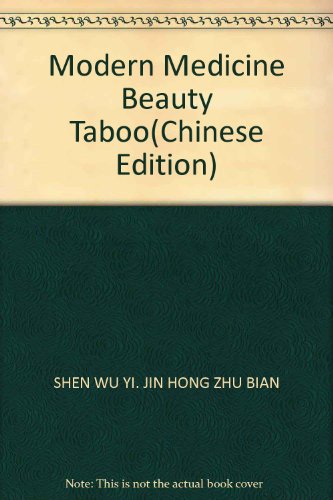 Imagen de archivo de Modern Medicine Beauty Taboo(Chinese Edition) a la venta por liu xing