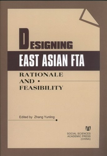 Imagen de archivo de Designing East Asian FTA. Rationale and Feasibility a la venta por Zubal-Books, Since 1961