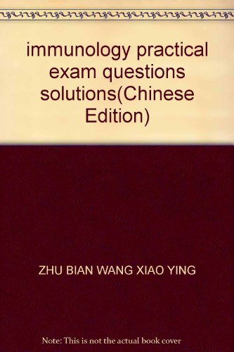 Beispielbild fr immunology practical exam questions solutions(Chinese Edition) zum Verkauf von liu xing
