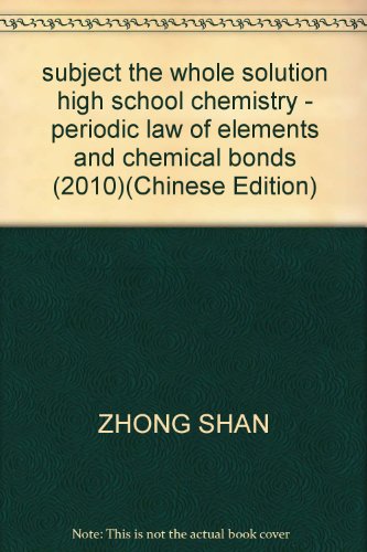 Imagen de archivo de subject the whole solution high school chemistry - periodic law of elements and chemical bonds (2010)(Chinese Edition) a la venta por liu xing